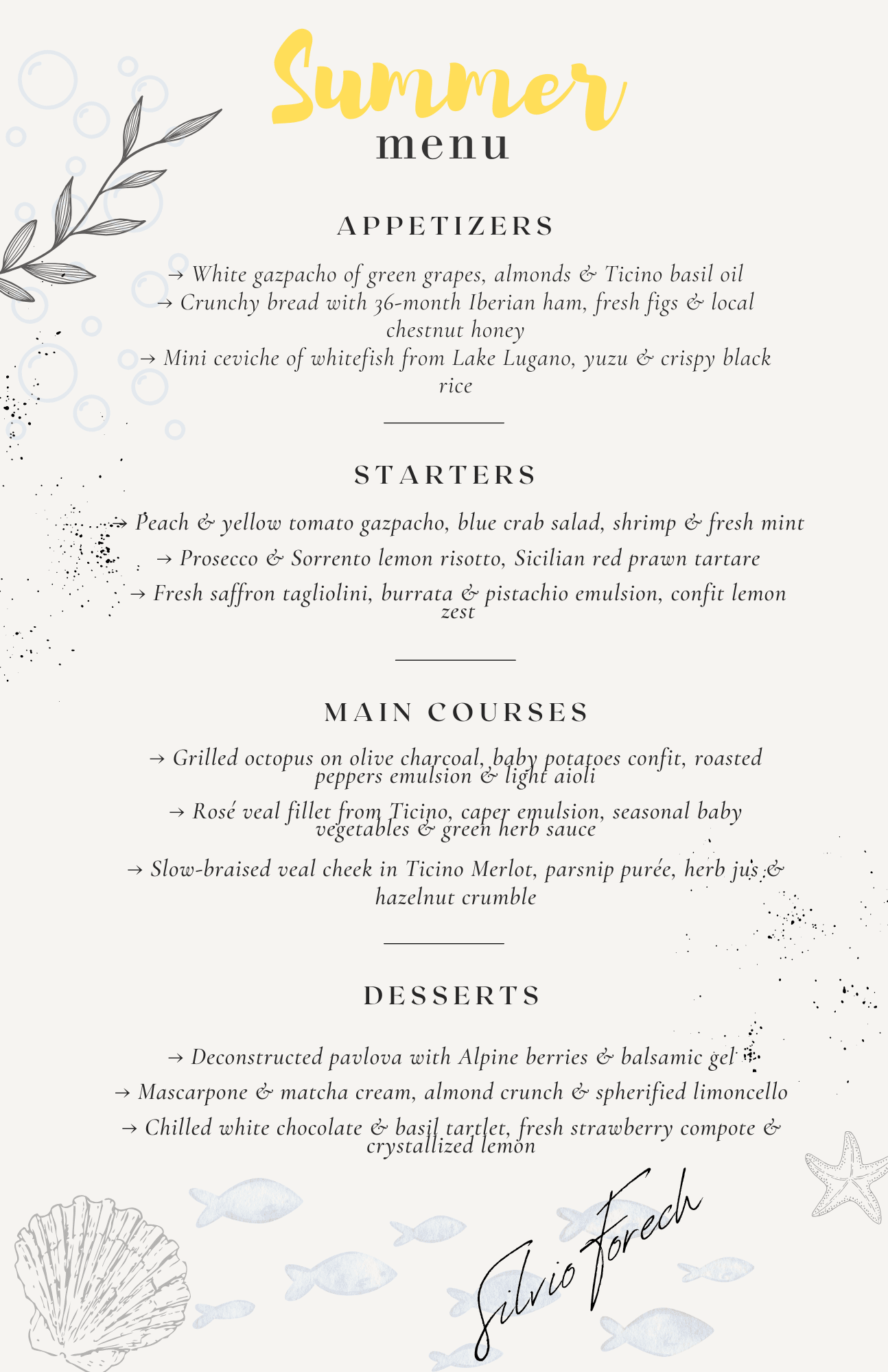 Summer Menu Chef Silvio Forech – A Mediterranean culinary journey with fresh seasonal ingredients.